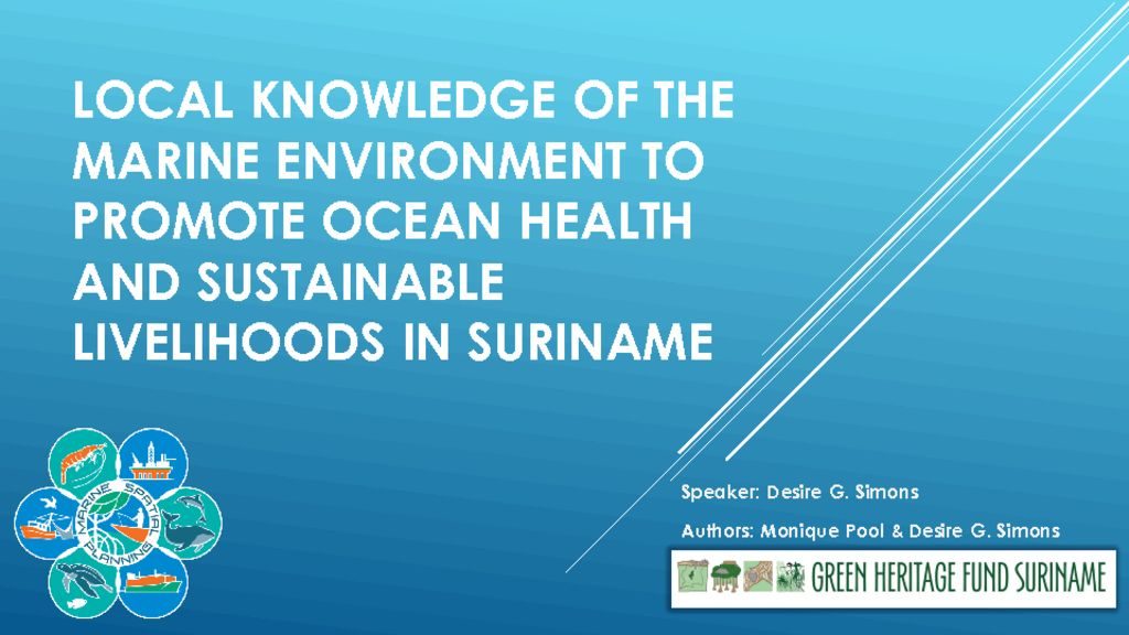 thumbnail of 6. Desire Simons_Local Knowledge to Promote Ocean Health and Sustainable Livelihoods in Suriname_30-05-2018